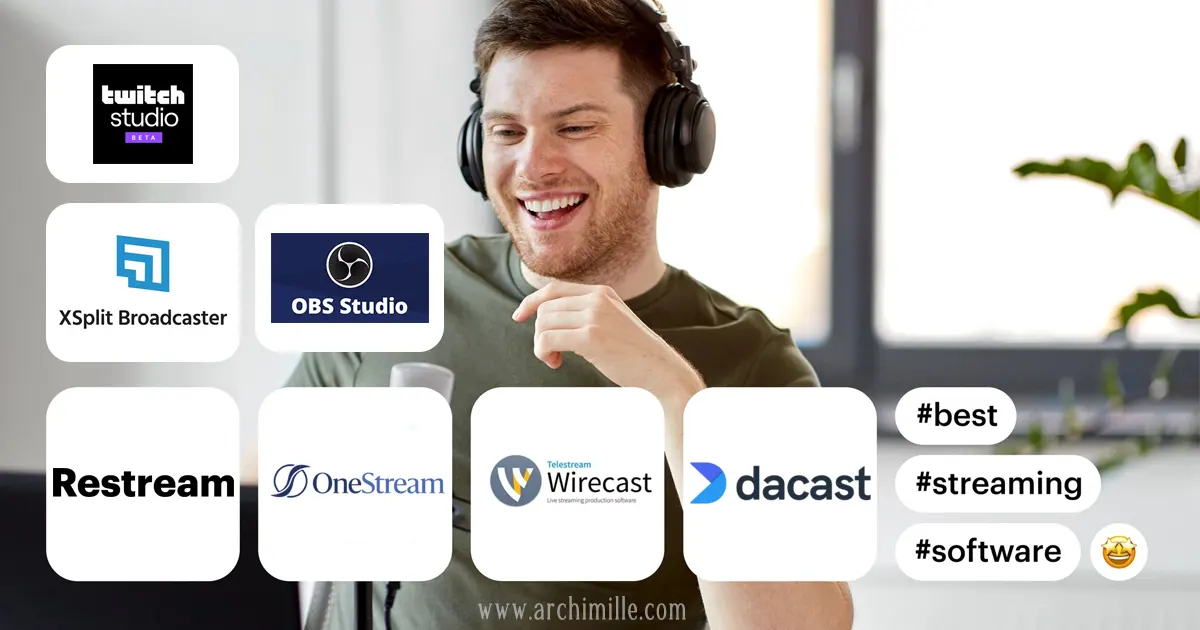 8 Best streaming software 2023